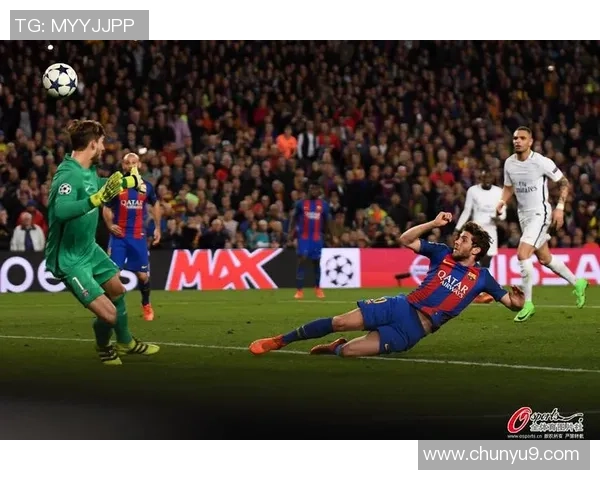 乐视体育回顾巴萨逆转巴黎6-1经典战役的精彩瞬间与深远影响